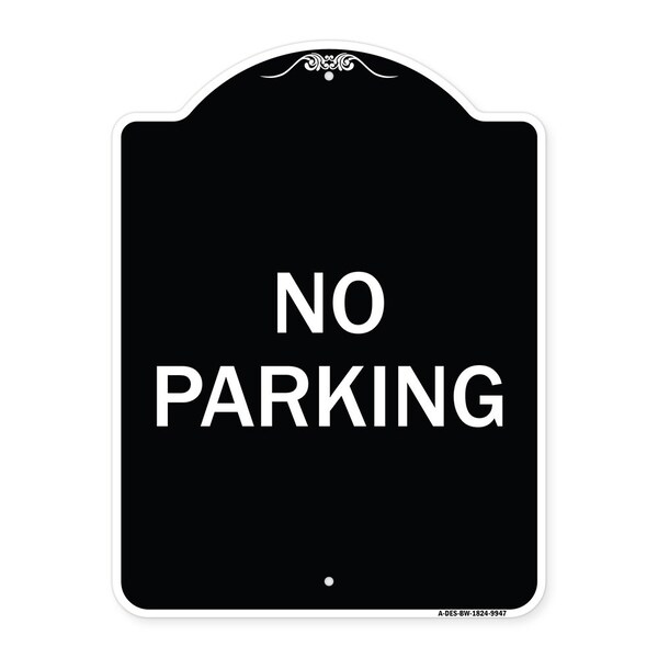 Designer Series Sign-No Parking, Black & White Heavy-Gauge Aluminum, 24" x 18", BW-1824-9947